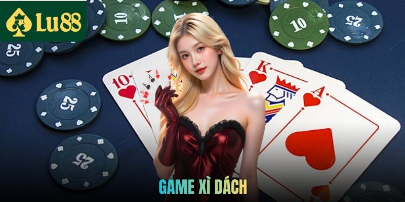 Game Xì Dách Tại LU88 - Trò Chơi Bài Trí Tuệ Hấp Dẫn 1 Game Xì Dách Tại LU88 - Trò Chơi Bài Trí Tuệ Hấp Dẫn