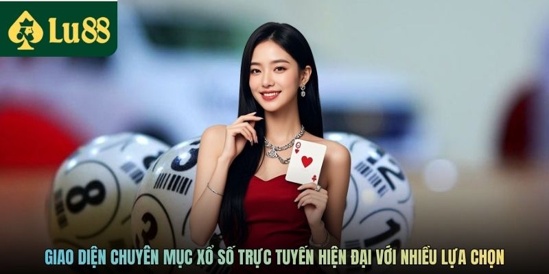 Giao diện chuyên mục xổ số trực tuyến hiện đại với nhiều lựa chọn