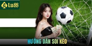 Hướng Dẫn Soi Kèo Chuẩn Xác Dành Cho Thành Viên Mới