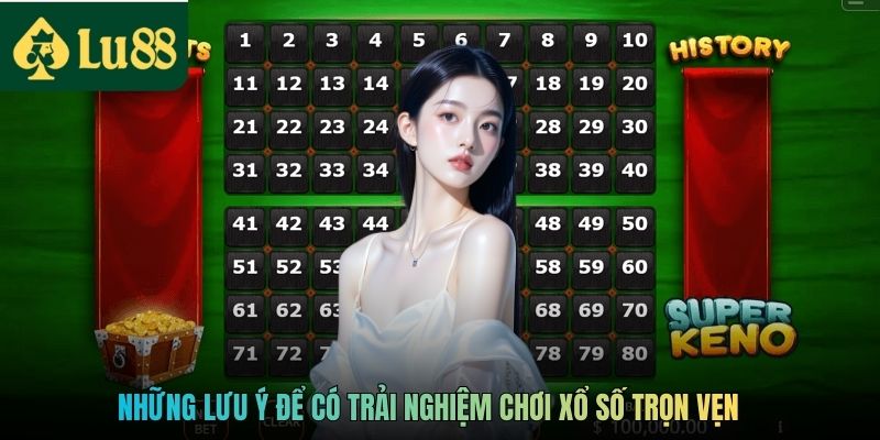Những lưu ý để có trải nghiệm chơi xổ số trọn vẹn