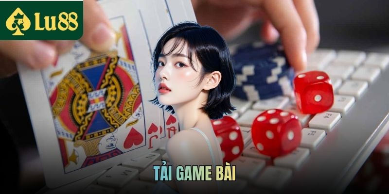 Hướng Dẫn Quy Trình Tải Game Bài LU88 Chuẩn Cho Newbie